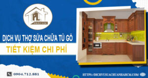 Chi phí dịch vụ thợ sửa chữa tủ gỗ tại Quận 8 -【Chỉ từ 199K】
