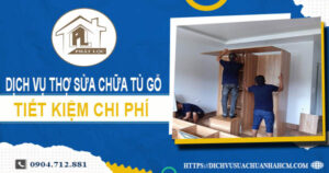 Chi phí dịch vụ thợ sửa chữa tủ gỗ tại Tân Uyên【Chỉ từ 199k】