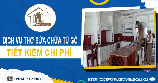 Chi phí dịch vụ thợ sửa chữa tủ gỗ tại Tây Ninh -【Chỉ từ 199K】