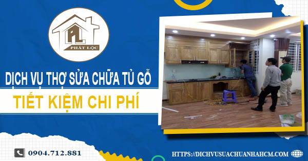 Chi phí dịch vụ thợ sửa chữa tủ gỗ tại Thuận An -【Chỉ từ 199K】
