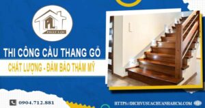 Bảng giá thi công cầu thang gỗ tại Long An -【Cập Nhật 2025】