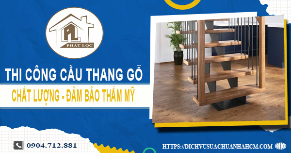 Bảng giá thi công cầu thang gỗ tại Long Thành -【Cập Nhật 2025】
