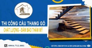 Bảng giá thi công cầu thang gỗ tại Quận 12 -【Cập Nhật 2025】