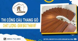 Bảng giá thi công cầu thang gỗ tại Quận 2 -【Cập Nhật 2025】