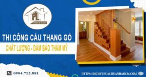 Bảng giá thi công cầu thang gỗ tại Quận 3 -【Cập Nhật 2025】