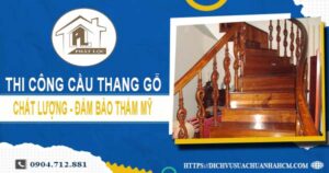 Bảng giá thi công cầu thang gỗ tại Quận 7 -【Cập Nhật 2025】