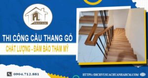 Bảng giá thi công cầu thang gỗ tại Quận 9 -【Cập Nhật 2025】