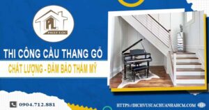 Bảng giá thi công cầu thang gỗ tại Thuận An【Cập Nhật 2025】