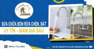 Giá sửa chữa bồn rửa chén, bát tại Bình Chánh -【Giảm 10%】