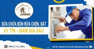 Báo giá sửa chữa bồn rửa chén, bát tại Bình Tân【Giảm 10%】