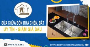 Giá sửa chữa bồn rửa chén, bát tại Bình Thạnh -【Giảm 10%】