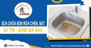 Báo giá sửa chữa bồn rửa chén, bát tại Đồng Nai【Giảm 10%】