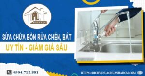 Báo giá sửa chữa bồn rửa chén, bát tại Quận 1 -【Giảm 10%】