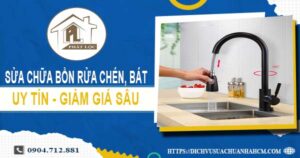 Báo giá sửa chữa bồn rửa chén, bát tại Quận 12 -【Giảm 10%】