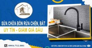 Báo giá sửa chữa bồn rửa chén, bát tại Quận 4 -【Giảm 10%】