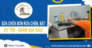 Báo giá sửa chữa bồn rửa chén, bát tại Quận 8 -【Giảm 10%】