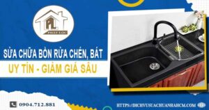 Báo giá sửa chữa bồn rửa chén, bát tại Tân Bình【Giảm 10%】
