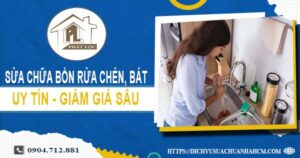 Báo giá sửa chữa bồn rửa chén, bát tại Tân Uyên【Giảm 10%】