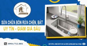 Báo giá sửa chữa bồn rửa chén, bát tại Thủ Đức【Giảm 10%】