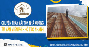 Bảng báo giá thay mái tôn nhà xưởng tại Bến Cát【Năm 2025】