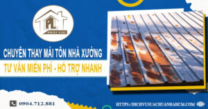Bảng giá thay mái tôn nhà xưởng tại Biên Hoà -【Năm_2025】