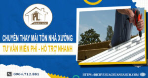 Bảng báo giá thay mái tôn nhà xưởng tại Cam Ranh【Năm 2025】