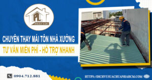 Bảng báo giá thay mái tôn nhà xưởng tại Khánh Hòa【Năm 2025】