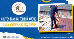 Bảng giá thay mái tôn nhà xưởng tại Long Khánh【Năm 2025】