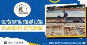 Bảng báo giá thay mái tôn nhà xưởng tại Quận 9【Năm 2025】