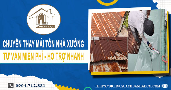 Bảng báo giá thay mái tôn nhà xưởng tại Vũng Tàu【Năm 2025】