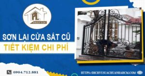 Báo giá sơn lại cửa sắt cũ tại Bà Rịa【Tiết kiệm 10% chi phí】