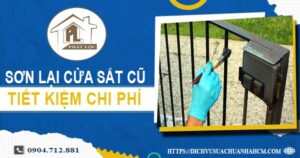 Báo giá sơn lại cửa sắt cũ tại Bến Cát【Tiết kiệm 10% chi phí】