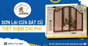 Báo giá sơn lại cửa sắt cũ tại Đồng Nai【Tiết kiệm 10% chi phí】