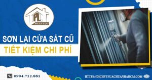 Báo giá sơn lại cửa sắt cũ tại Long Thành【Tiết kiệm 10% chi phí】