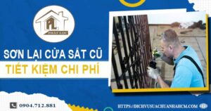 Báo giá sơn lại cửa sắt cũ tại Quận 1【Tiết kiệm 10% chi phí】