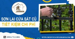 Báo giá sơn lại cửa sắt cũ tại Quận 3【Tiết kiệm 10% chi phí】