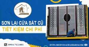 Báo giá sơn lại cửa sắt cũ tại Quận 4【Tiết kiệm 10% chi phí】
