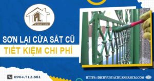 Báo giá sơn lại cửa sắt cũ tại Quận 5【Tiết kiệm 10% chi phí】