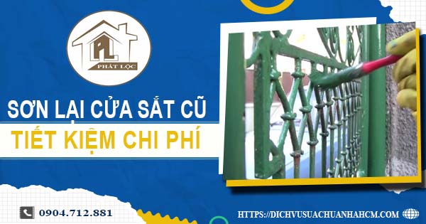 Báo giá sơn lại cửa sắt cũ tại Quận 5【Tiết kiệm 10% chi phí】