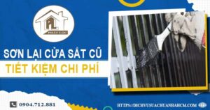 Báo giá sơn lại cửa sắt cũ tại TpHCM【Tiết kiệm 10% chi phí】