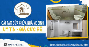 Báo giá cải tạo sửa chữa nhà vệ sinh tại Bình Thạnh【Giảm 20%】