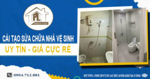 Báo giá cải tạo sửa chữa nhà vệ sinh tại Đồng Nai【Giảm 20%】