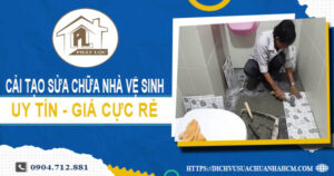 Báo giá cải tạo sửa chữa nhà vệ sinh tại Long Thành【Giảm 20%】