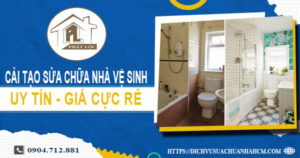 Báo giá cải tạo sửa chữa nhà vệ sinh tại Nhà Bè【Giảm 20%】