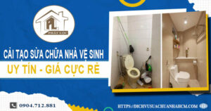 Báo giá cải tạo sửa chữa nhà vệ sinh tại Quận 10【Giảm 20%】