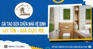 Báo giá cải tạo sửa chữa nhà vệ sinh tại Quận 4【Giảm 20%】