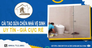 Báo giá cải tạo sửa chữa nhà vệ sinh tại Thủ Đức【Giảm 20%】