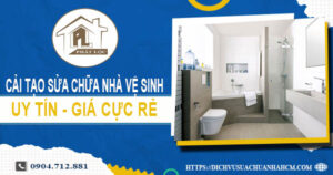 Báo giá cải tạo sửa chữa nhà vệ sinh tại Thuận An【Giảm 20%】