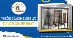 Báo giá cửa kính cường lực tại Gò Vấp -【Ưu Đãi Giảm 10%】