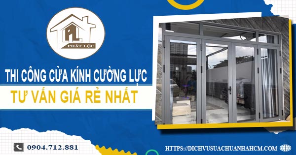 Báo giá cửa kính cường lực tại Long Khánh -【Ưu Đãi Giảm 10%】